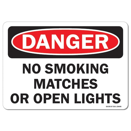 OSHA Danger Decal, No Smoking Matches Or Open Lights, 14in X 10in Decal